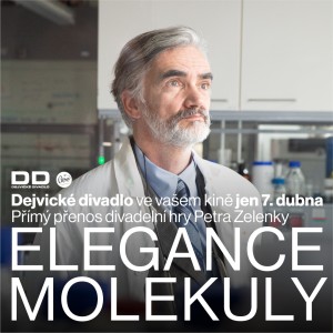 Poster na přímý přenos představení Elegance molekuly
